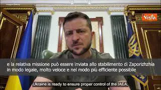 Zelensky: "Esercito russo lasci il prima possibile area centrale di Zaporizhzhia"