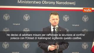 Ministro Difesa polacco annuncia costruzione di una recinzione ai confini con la Russia