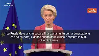 Von der Leyen: "Russia e oligarchi devono risarcire l'Ucraina"