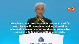 Lagarde: “Bce alza tassi mezzo punto al 3%, a marzo saliranno di altri 50 punti base”