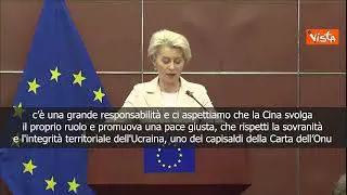 SOTTOTITOLI Von der Leyen: Ci aspettiamo che Cina promuova pace giusta per l'Ucraina