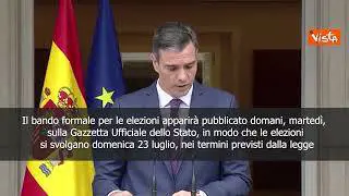 Elezioni anticipate in Spagna, l’annuncio di Sanchez: Si voterà il 23 luglio