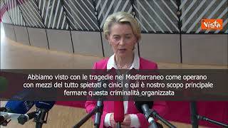 Migrazione, Von der Leyen: Combattere trafficanti, fermare criminalità organizzata