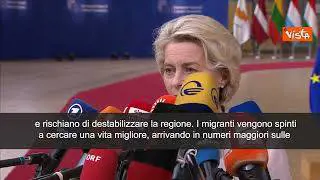 Von der Leyen: "Con guerre flussi verso Ue possono crescere, serve risolutezza"