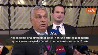 Orban: "Tengo aperti canali con Russia, è strategia per pace in Ucraina"