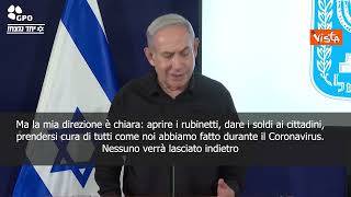 Netanyahu: Direzione è chiara, aprire rubinetti e dare soldi a cittadini