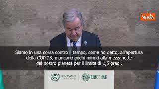 Cop28, Guterres: E' il momento della massima ambizione
