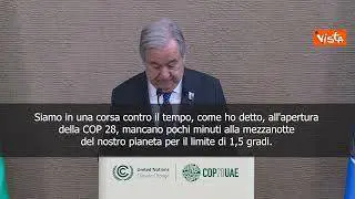 Cop28, Guterres: E' il momento della massima ambizione