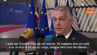 Orban: Ulteriori fondi per l'Ucraina siano fuori dal bilancio europeo
