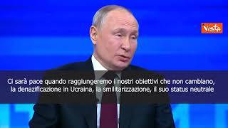 Putin: Ci sarà la pace quando avremo raggiunto i nostri obiettivi