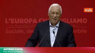 Il saluto in italiano del premier portoghese Costa al Pse: Grazie Elly