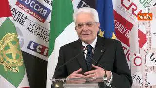 Mattarella: Ruolo stampa libera è decisivo in mondo sempre più interconnesso