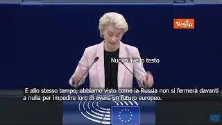 Von der Layen: "Vogliamo l'Ucraina come parte della nostra Unione Europea"