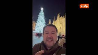 Salvini gli Auguri dal Duomo di Milano: Che il 2025 sia con meno guerre, meno violenza, meno odio