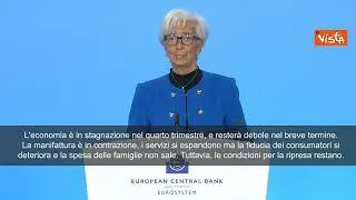 Lagarde (Bce): "Economia nel breve termine debole, ma restano condizioni per ripresa"