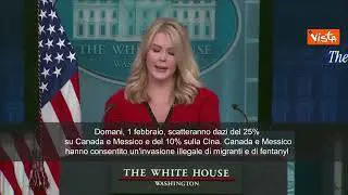 Portavoce Casa Bianca: "Al via dazi 25% per Canada e Messico, 10% su merci Cina"