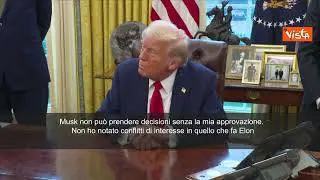 Trump: "Musk non decide nulla senza la mia approvazione"