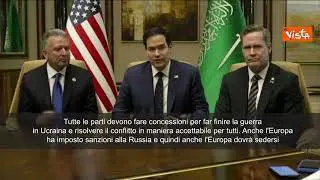 Rubio a Riad: Tutte le parti devono fare concessioni per la pace. Anche Ue ai negoziati