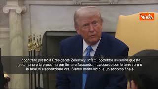 Trump: "Presto vedrò Zelensky, molto vicini ad accordo su terre rare"