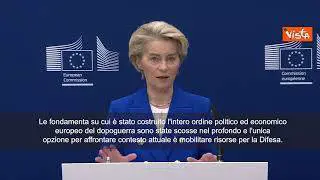 Von der Leyen: Unica opzione per affrontare contesto attuale è mobilitare risorse per Difesa