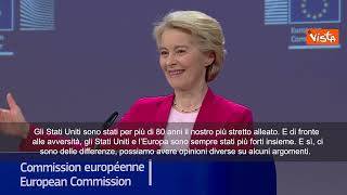 Von der Leyen: "Gli Usa sono il nostro più stretto alleato da più di 80 anni"