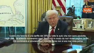 Trump: "Dazi del 25% su tutte le auto non prodotte negli Usa, anche se americane"