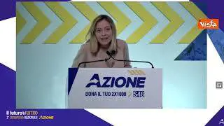 Meloni al congresso di Azione: "Nessuna intenzione di sostituire alleati"