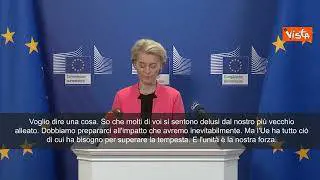 Von der Leyen: "Dazi generano caos e non risolvono i problemi"