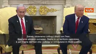 Trump riceve Netanyahu e annuncia: “Colloqui diretti con l’Iran sabato”