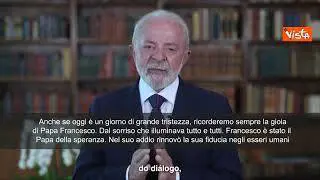 Il Presidente brasiliano Lula su Francesco I: È stato il Papa della speranza e dell'accoglienza