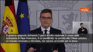 Morte di Papa Francesco, Bolanos (ministro spagnolo): 3 giorni di lutto nazionale