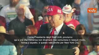 Trump Vi prometto che gli Usa non saranno mai comunisti, neanche New York