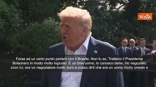 Trump: Dazi del 50% al Brasile? Trattano male Bolsonaro, è un uomo onesto