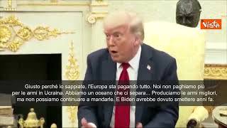 Trump: "Noi non paghiamo più per le armi in ucraina, lo sta facendo l'Europa"