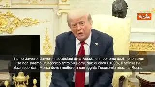 Guerra Ucraina, Trump: Accordo entro 50 giorni o dazi 100% ad alleati Russia