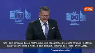 Dazi, Šefčovič: "Senza l'accordo gli scambi con gli Usa sarebbero crollati"