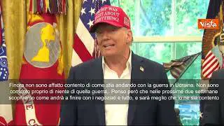 Guerra Ucraina, Trump: In due settimane sapremo come finirà. Sarà meglio che io ne sia contento