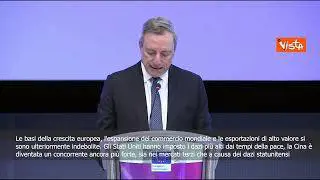 Draghi: Basi crescita Ue indebolite, la Cina concorrente più forte e Usa ha imposto dazi alti