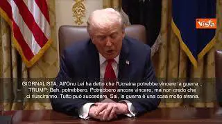 Trump: L'Ucraina potrebbe ancora vincere la guerra, ma non credo lo farà