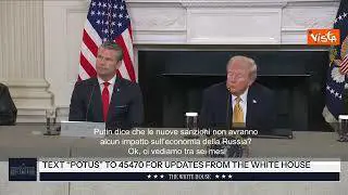 Trump: Nuove anzioni a Russia non avranno impatto? Ci vediamo tra sei mesi