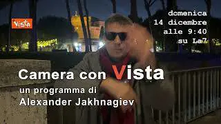Occhi spaccanti. Su Camera con Vista, il programma di Alexander Jakhnagiev su La7