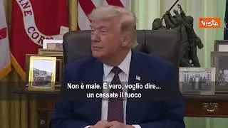 Trump su Iran: Cessate il Fuoco? E' quando si spara di meno