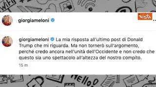 Meloni a Trump: Attacchi insensati e immotivati. Mia popolarità non la riguarda, pensi alla sua