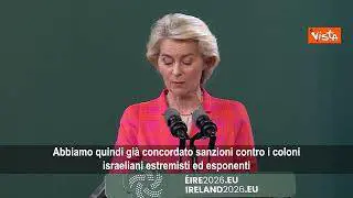 Von der Leyen: Espansioni coloni in Cisgiordania inaccettabile, proposta restrizioni ai prodotti