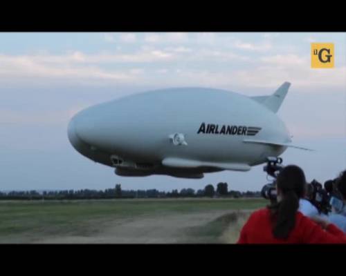 Il primo volo dell'aeronave più grande del mondo