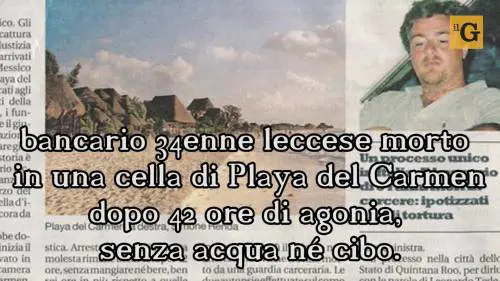 Morì in una cella in Messico: "In sei hanno ucciso Simone"