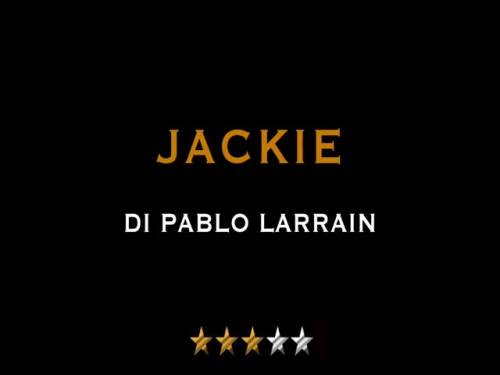 Video recensione del film "Jackie"