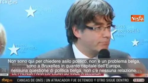 Puigdemont: non sono a Bruxelles per chiede asilo politico