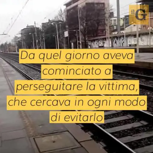 Molesta e perseguita donna incotrata sul treno