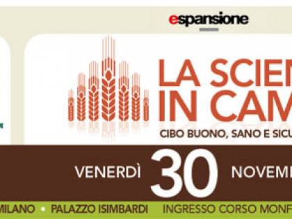 La scienza in campo. Cibo buono, sano e sicuro per tutti